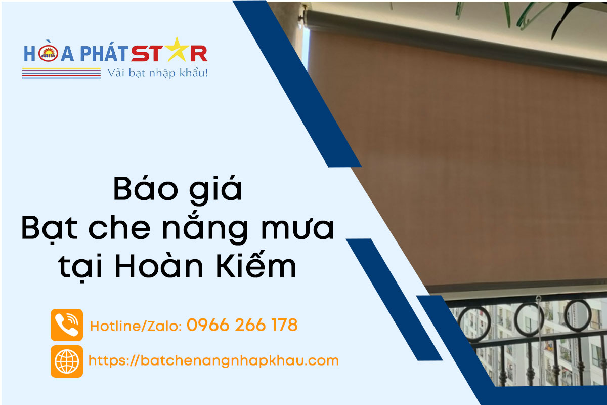 Chi Phí Lắp Đặt Bạt Che Nắng Tại Hoàn Kiếm - Bảo Vệ Tài Sản Gia Đình