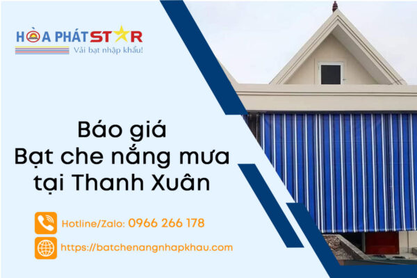 Giá Bạt Che Nắng Tại Thanh Xuân - Tham Khảo Ngay Báo Giá Tốt Nhất